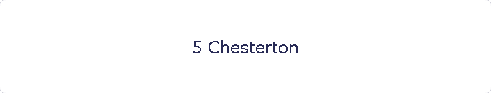 5 Chesterton
